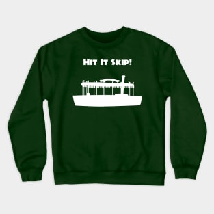 Hit It Skip Crewneck Sweatshirt